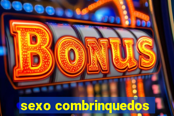 sexo combrinquedos